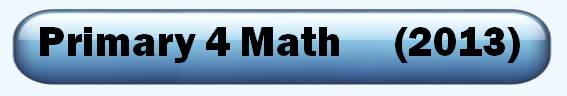 2013 Primary 4 Math test paper Interactive Tests