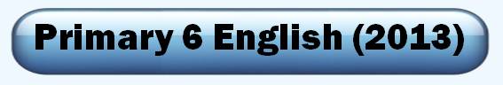 2013 Primary 6 English test paper Interactive Tests